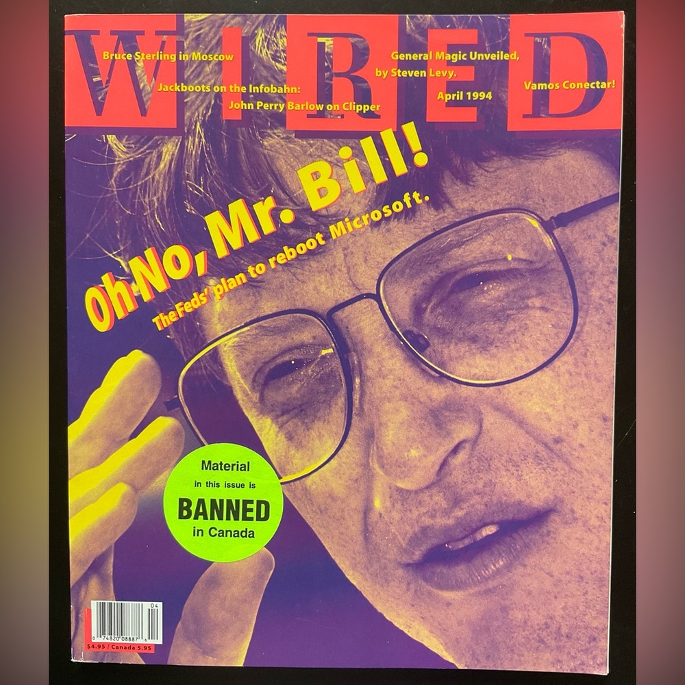 Wired Magazine April 1994 Issue - “Oh No Mr. Bill!”